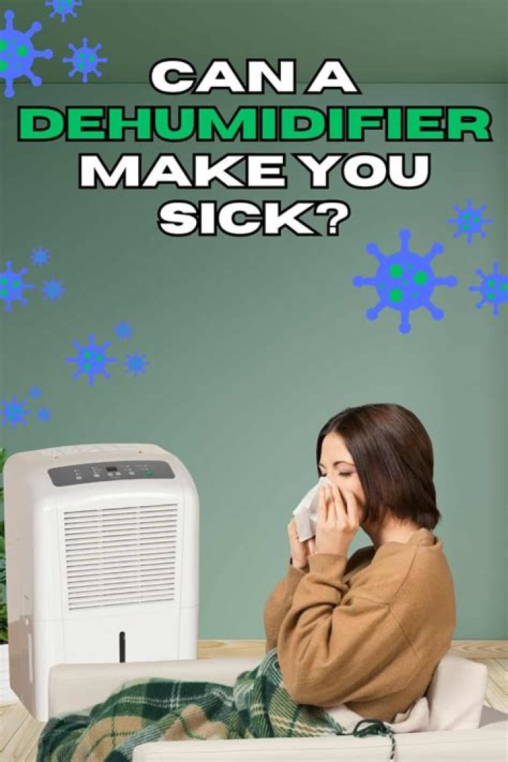 Can a dehumidifier make you sick?