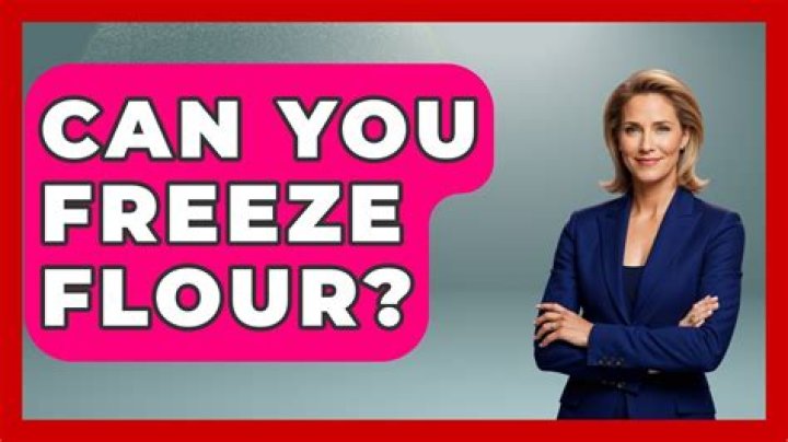 Can you freeze flour?