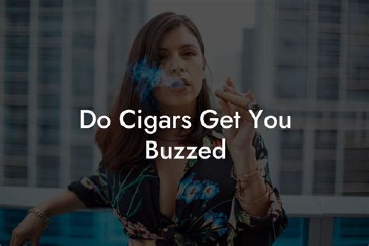 Do cigarettes get you buzzed?