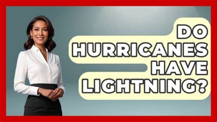 Do hurricanes have lightning?