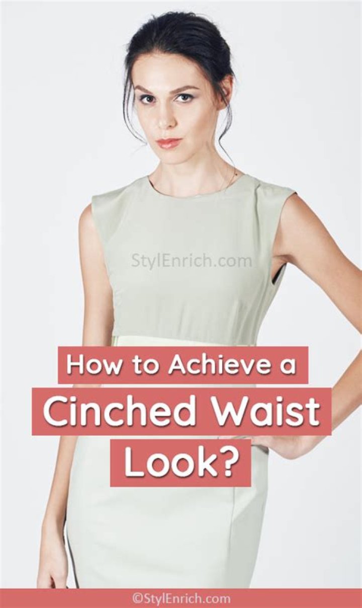 How to have a cinched waist?