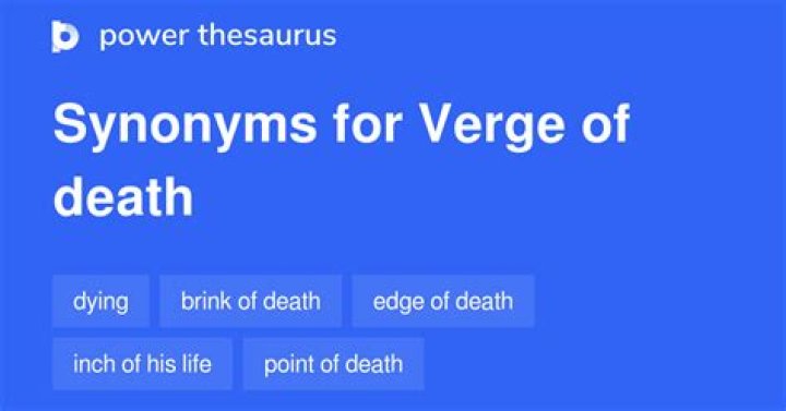 In verge of death meaning?