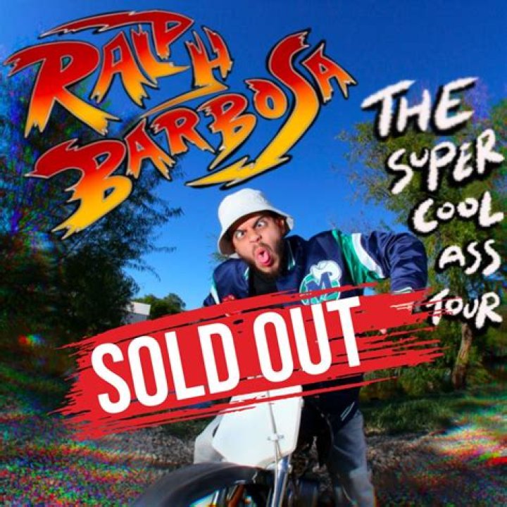 Ralph Barbosa: The Super Cool Ass Tour