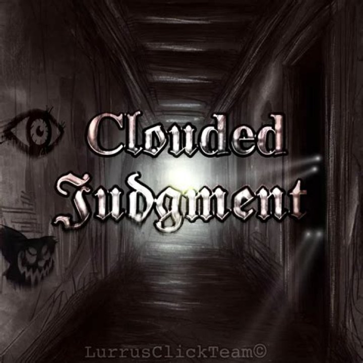 What is clouded judgement?