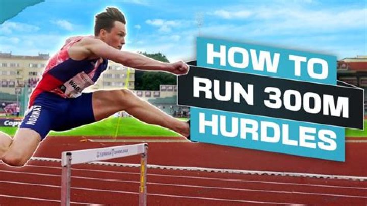 Whats 300 meter hurdles?