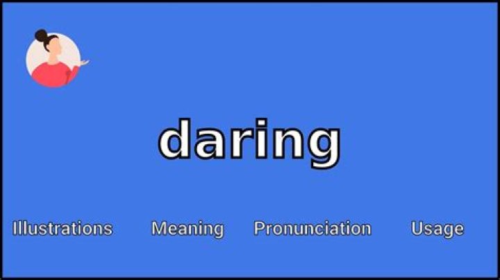 Why does daring mean?