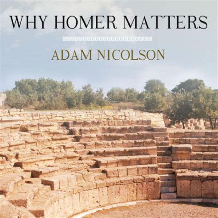 Why homer matters adam nicolson?